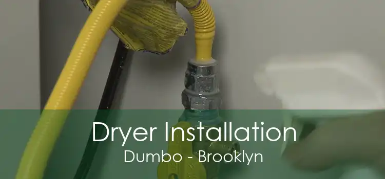 Dryer Installation Dumbo - Brooklyn