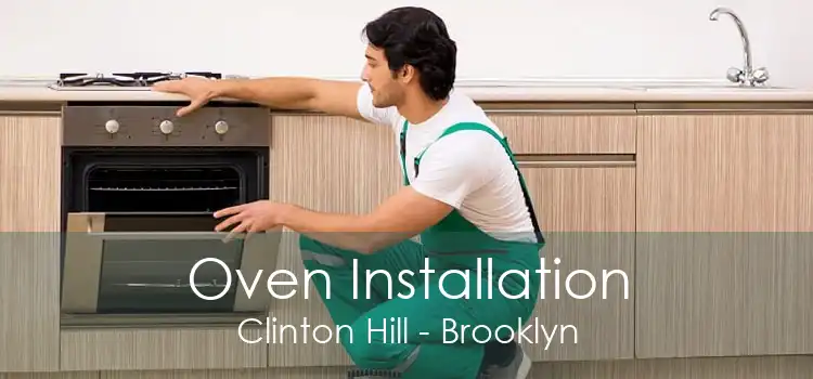 Oven Installation Clinton Hill - Brooklyn
