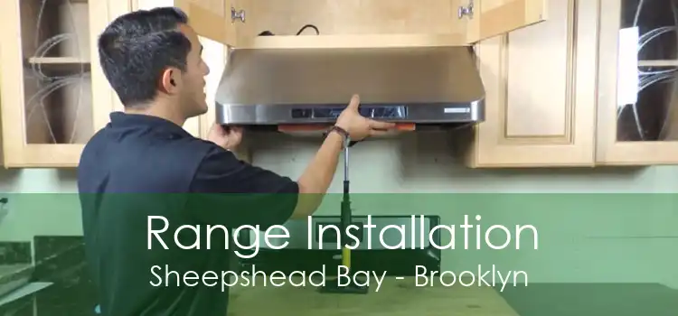 Range Installation Sheepshead Bay - Brooklyn