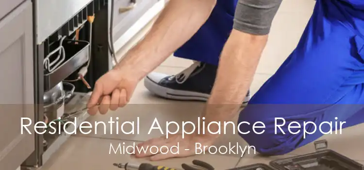 Residential Appliance Repair Midwood - Brooklyn
